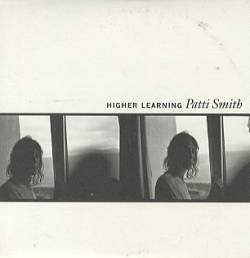 Patti Smith : Higher Learning